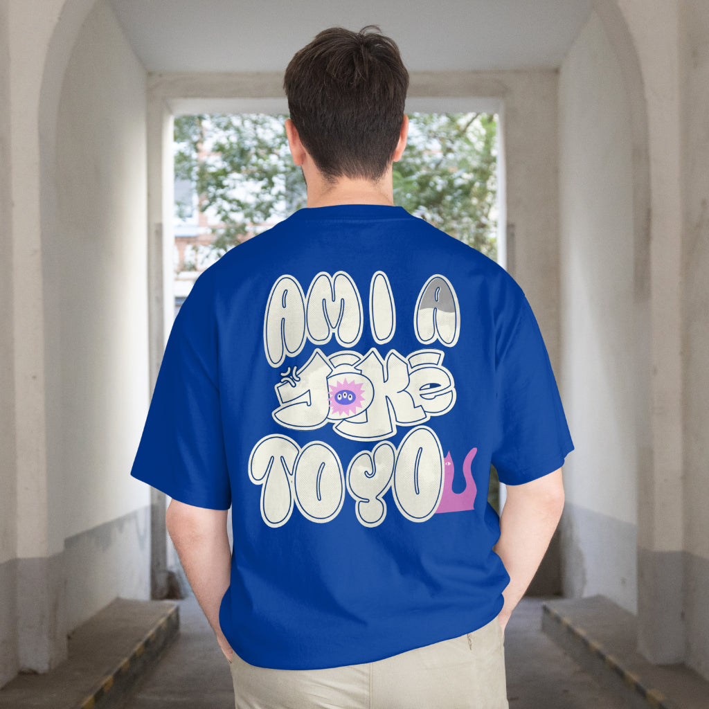 Am I A Joke To You? – Bold, Funny & Trendy Oversized Tee